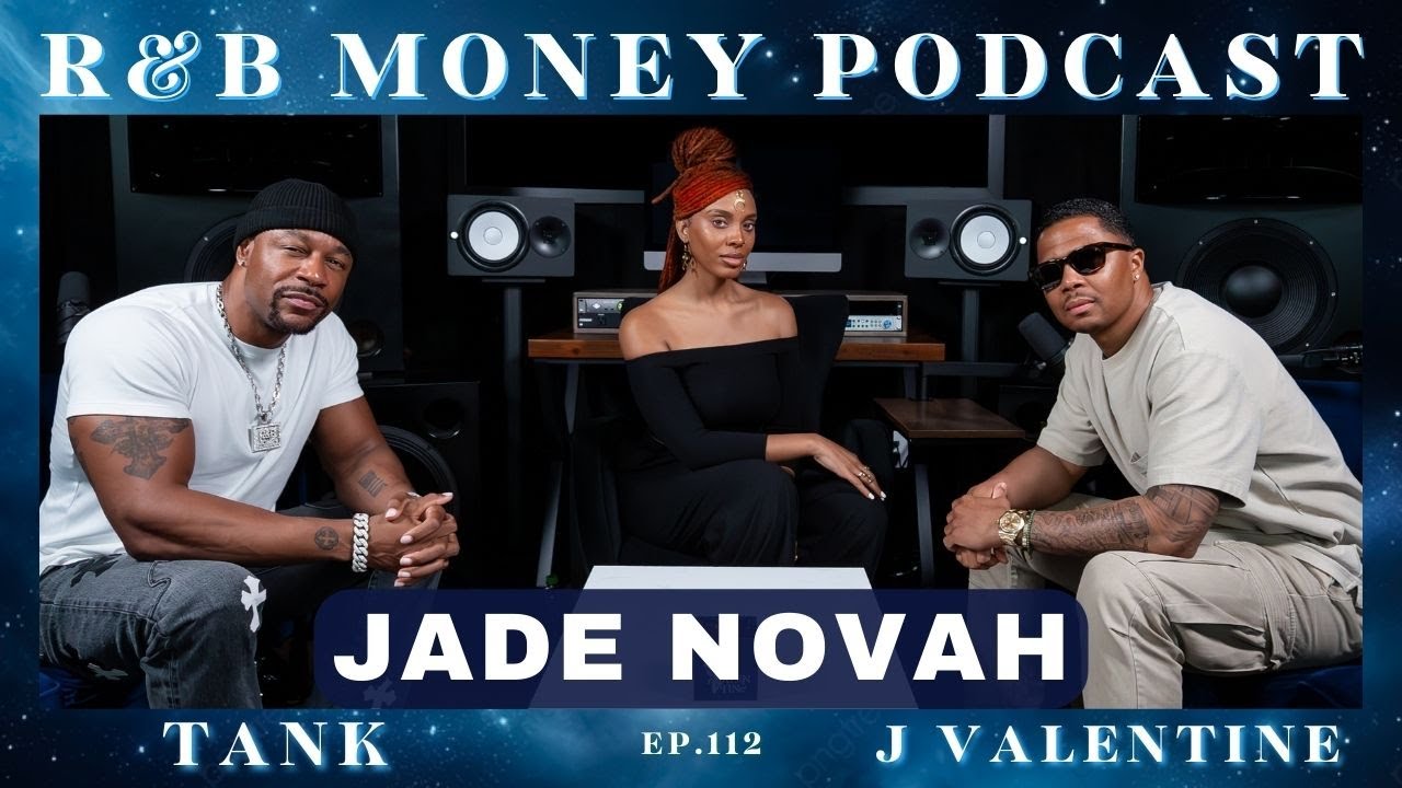 Jade Novah • R&B MONEY Podcast • Ep.112   