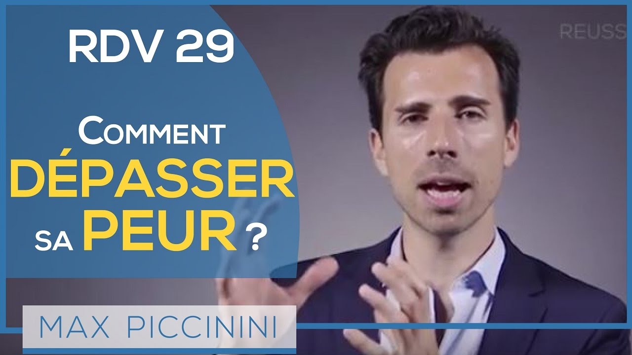 [RDV 29] Comment dépasser sa peur ?