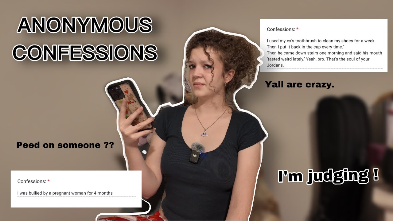 REACTING TO YOUR ANONYMOUS CONFESSIONS !