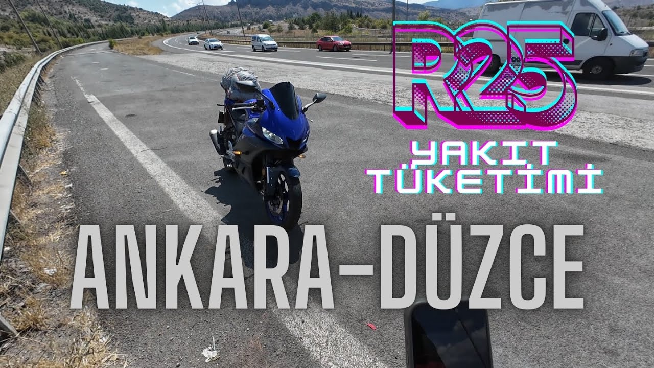 YAMAHA R25 İLE UZUN YOL, YAKIT TÜKETİMİ \ ANKARA-DÜZCE (BOLU DAĞI) OTOBAN