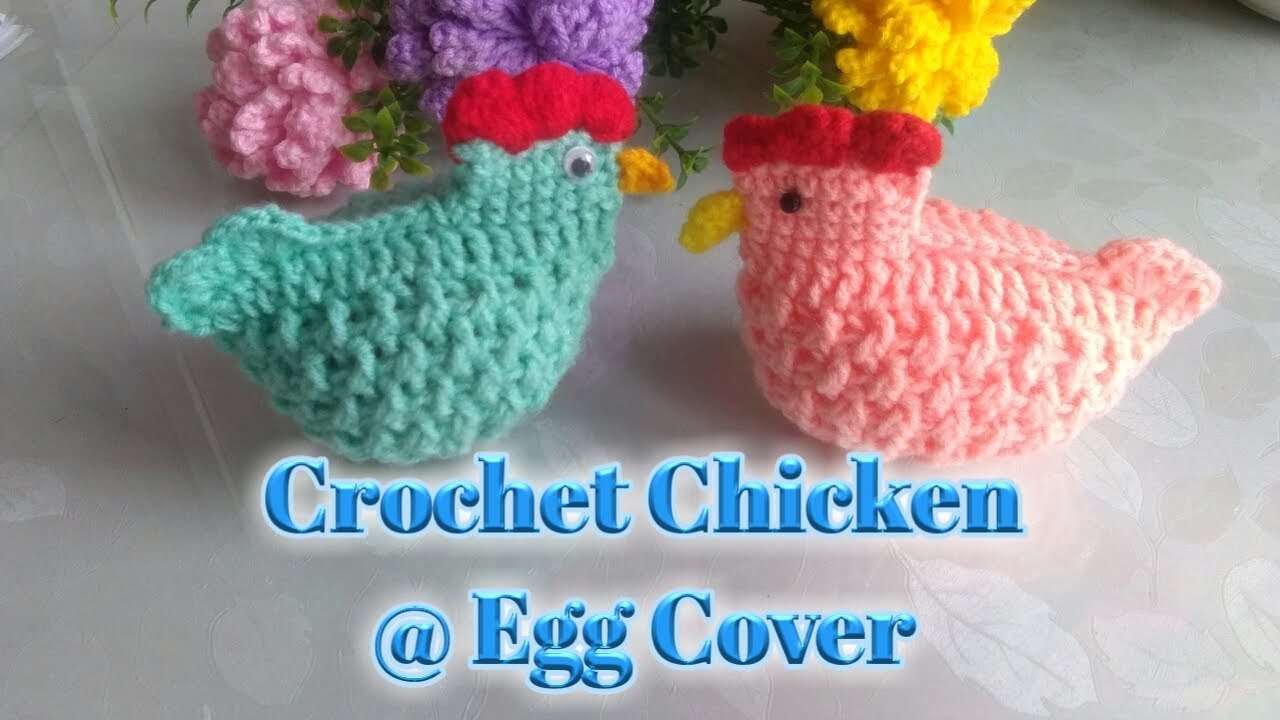 Crochet Chicken @ egg cover -- Toturial Mengait Sarung Telur Bentuk Ayam