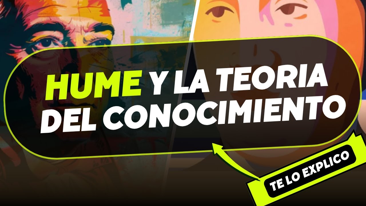 LA TEORIA del CONOCIMIENTO de HUME / concepto, características, tipos, criticas / en minutos