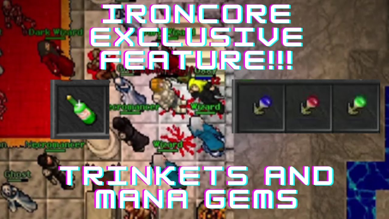 Trinkets and Mana Gems (Legendado): Ironcore Exclusive Feature - Old Tibia Retro Ot Server