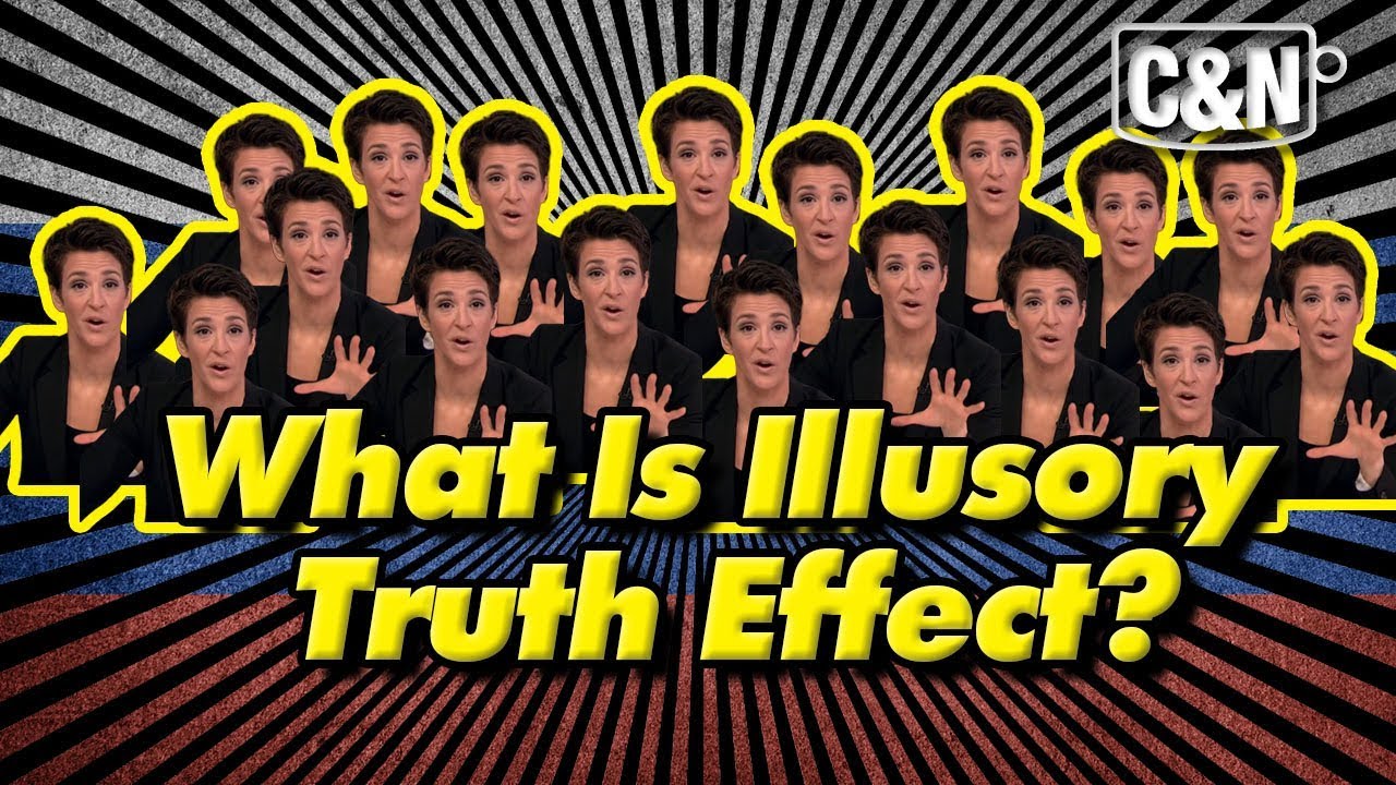 What Is The Illusory Truth Effect? ☕ Why We Believe Lies.