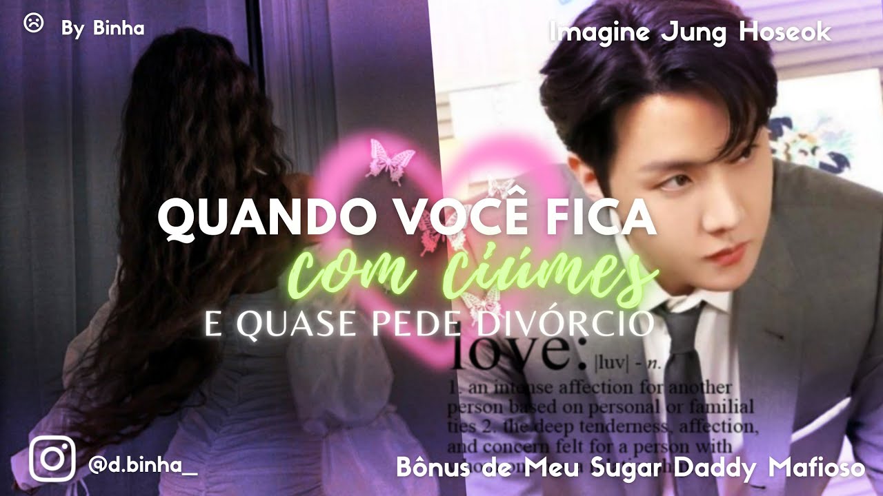 「 💭」 ┊╰► IMAGINE HOSEOK 🌞╰ ⸃⸃ QUANDO VOCÊ FICA COM CIÚMES E QUASE PEDE DIVÓRCIO⸃⸃ (Bônus)