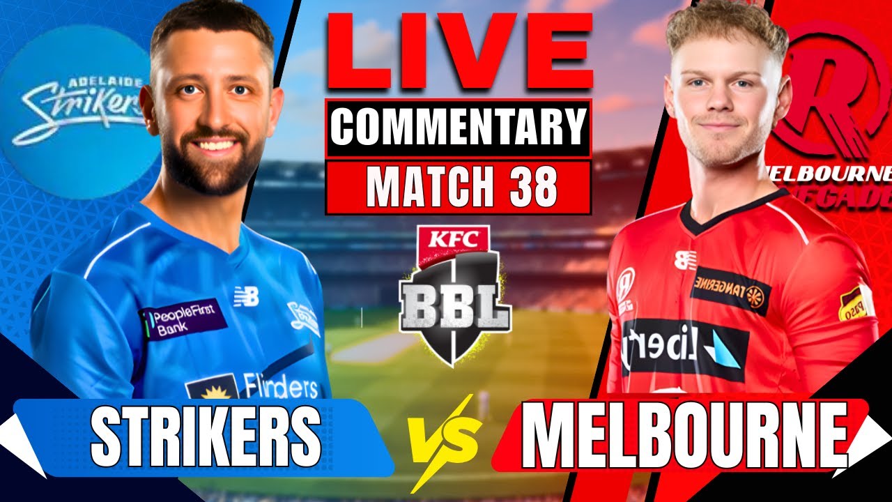 Adelaide Strikers Vs Melbourne Renegades|38th Match|Live Score|LIVE Analysis|BBL 15|FANCHAT|Discussi