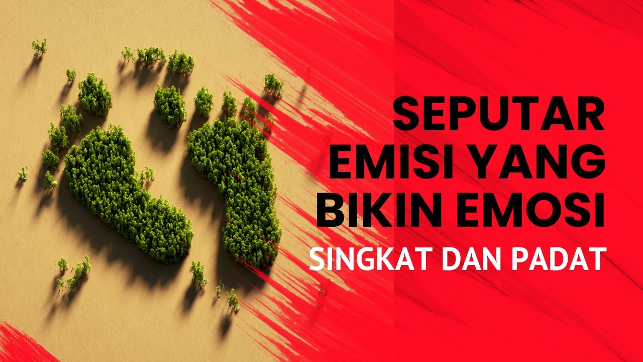 Penyebab Emisi Karbon, Dampak Buruk dan Cara Menguranginya