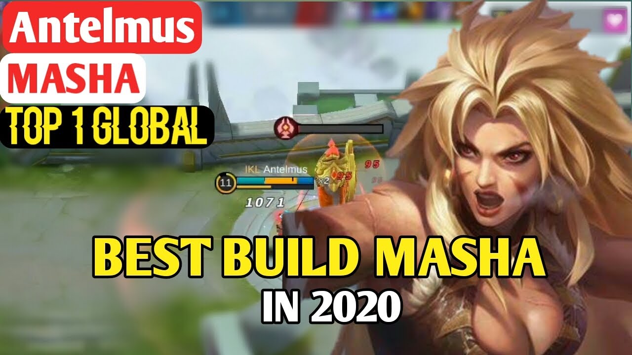 MASHA BEST BUILD IN 2020 ! TOP 1 GLOBAL MASHA Antelmus - MOBILE LEGENDS