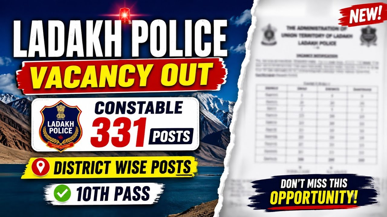 Ladakh Police Constable Vacancy out|| District Wise Posts  || Full Details 