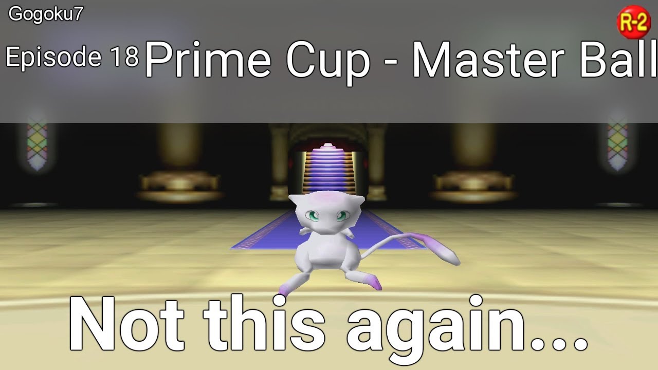 Pokémon Stadium - Episode 18 - Prime Cup: Master Ball (Round 2)