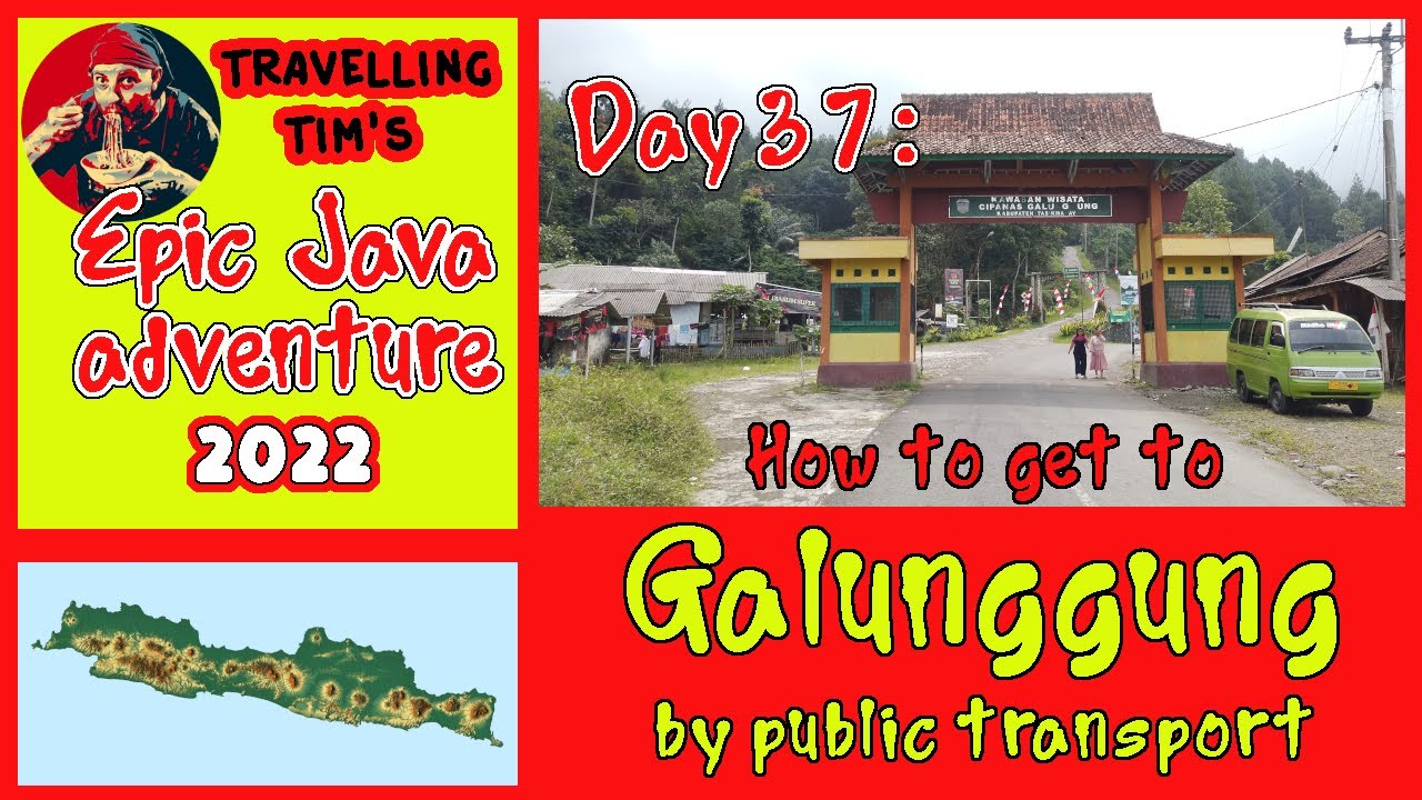 How to get to Galunggung by public transport. (Epic Java Adventure day 37)