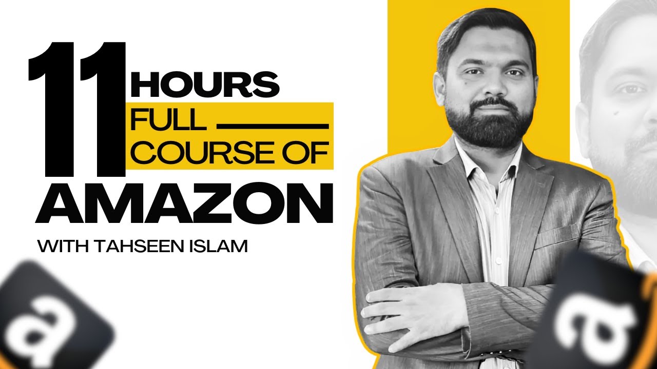 Free Amazon Seller Course 2025 | 11-Hour FBA, Product Research & PPC Masterclass | Tahseen Islam