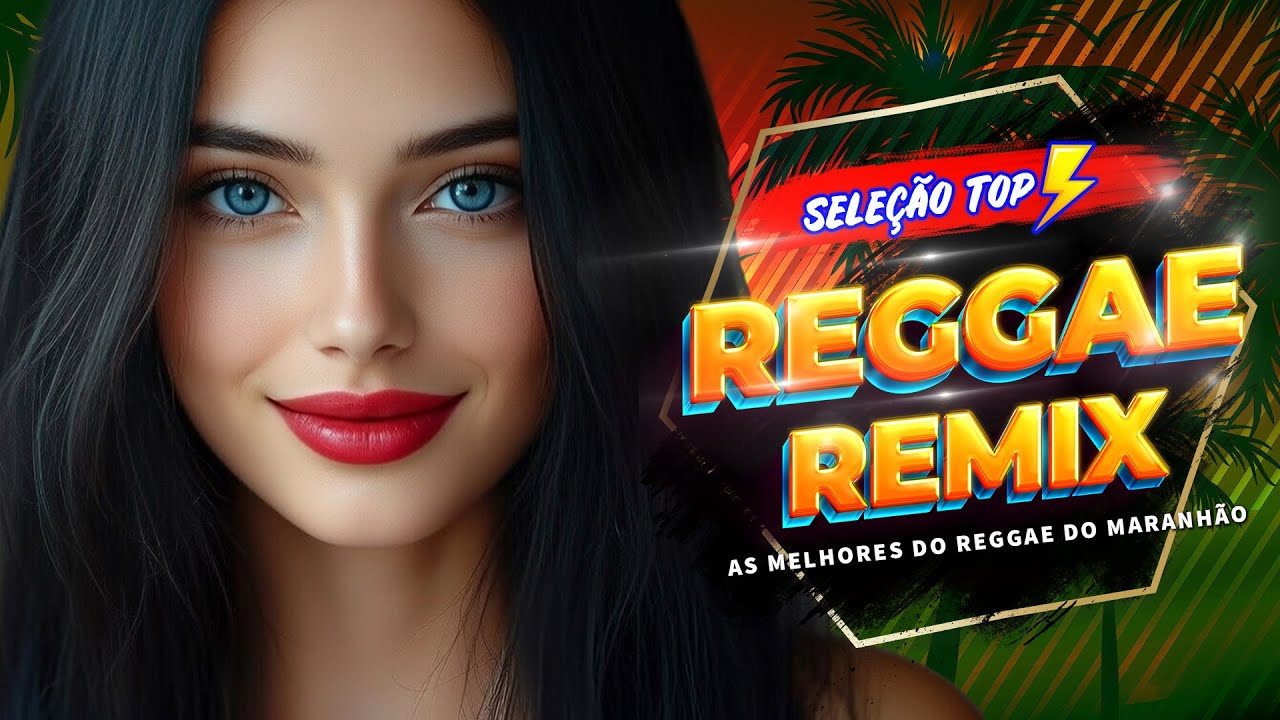 SEQUÊNCIA REGGAE DO MARANHÃO 2026 - MÚSICA REGGAE INTERNACIONAL - REGGAE REMIX 2026 (SELEÇÃO TOP)