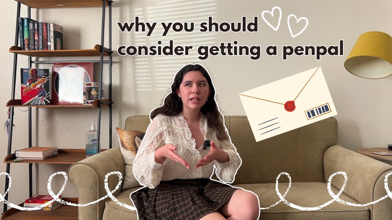 consider getting a penpal