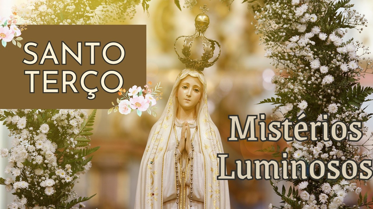 Santo Terço | Mistérios Luminosos - Quinta-feira, 05 de março de 2026