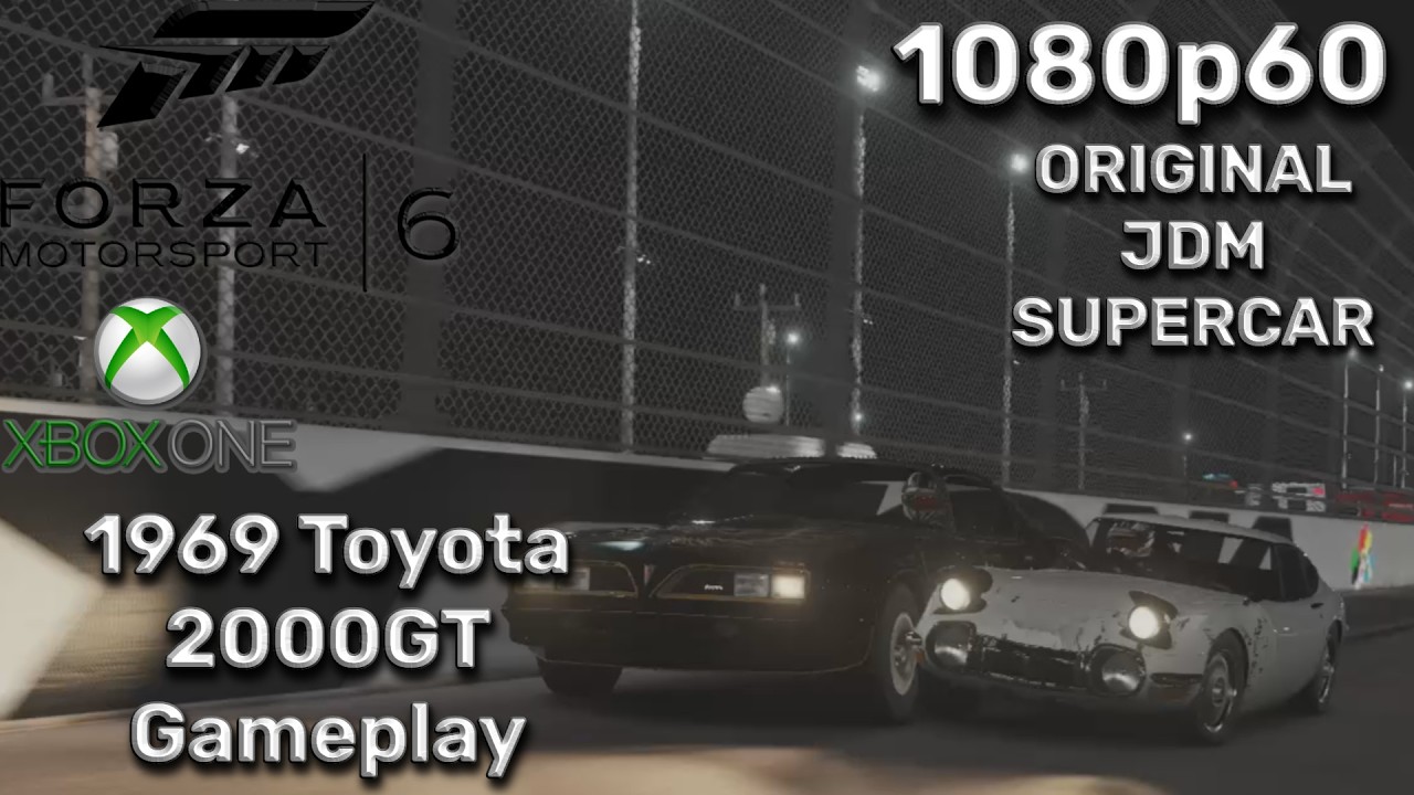 THE ORIGINAL JDM SUPERCAR | Forza Motorsport 6 (Xbox One) [1080p60] - 1969 Toyota 2000GT Gameplay