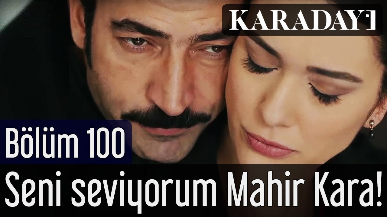 Karadayı 100.Bölüm | Seni Seviyorum Mahir Kara!