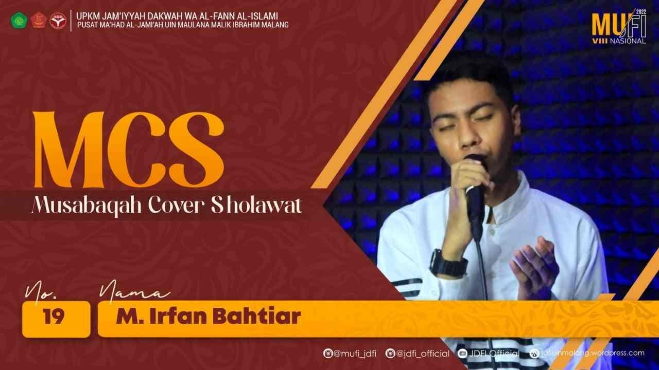 M  Irfan Bahtiar || MUSABAQAH COVER SHOLAWAT (MCS) MUFI VIII NASIONAL 2022