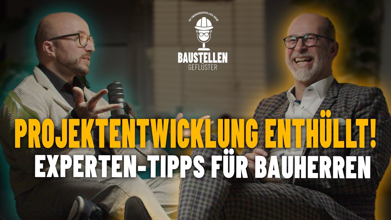 Projektentwicklung erkl&auml;rt:Tipps, Risiken und Chancen | Podcast mit Marcus Blumenthal und Luca Arenz