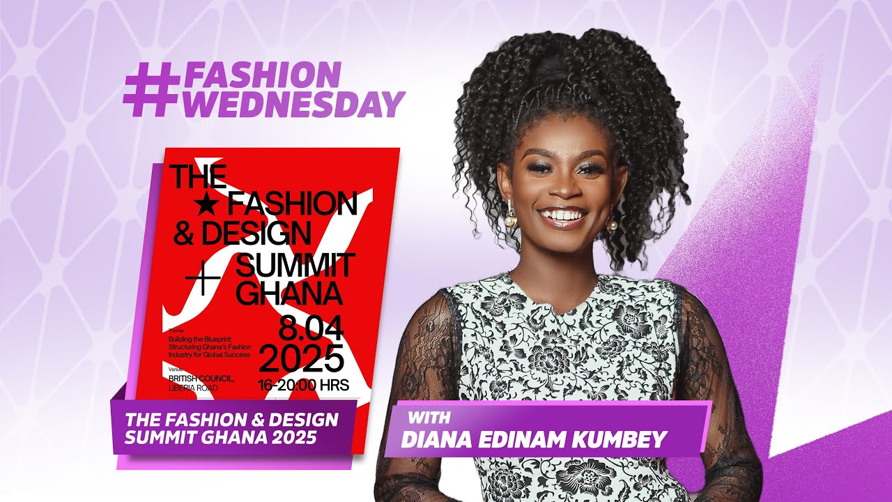 Fashion Wednesday: Fashion & Design Summit Ghana 2025