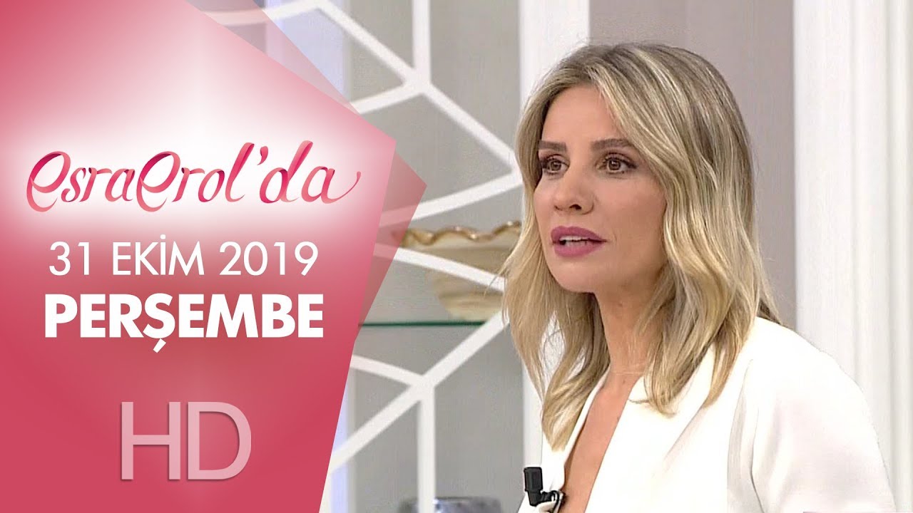 Esra Erol'da 31 Ekim 2019 | Perşembe