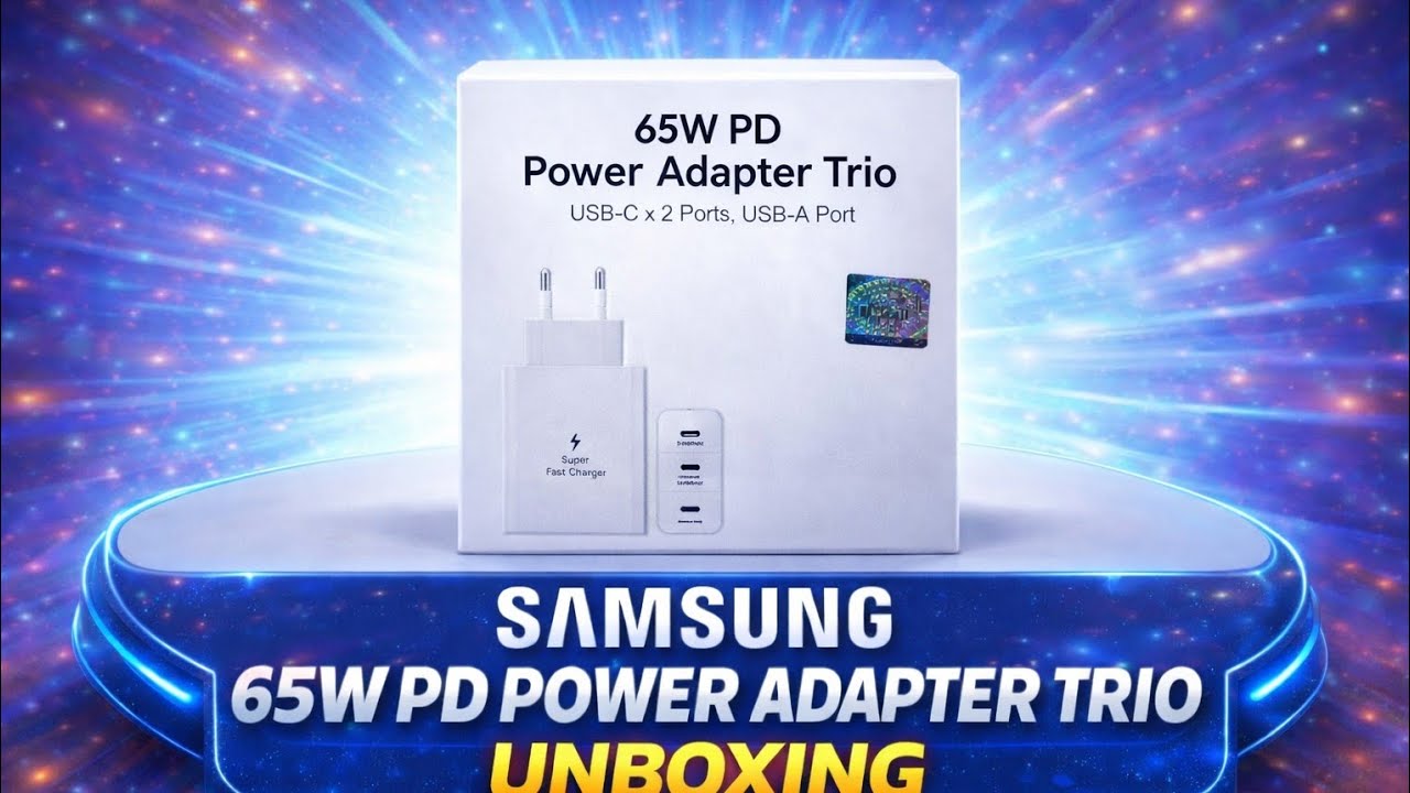 Samsung 65W PD Power Adapter Trio ⚡ Unboxing & Quick Review