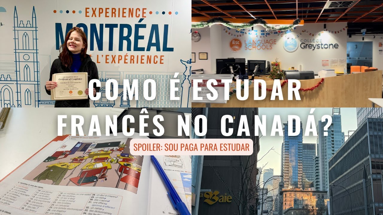COMO É ESTUDAR FRANCÊS NO CANADÁ? Sou paga pra estudar? 🇨🇦 | Francisação e ILSC Montreal 