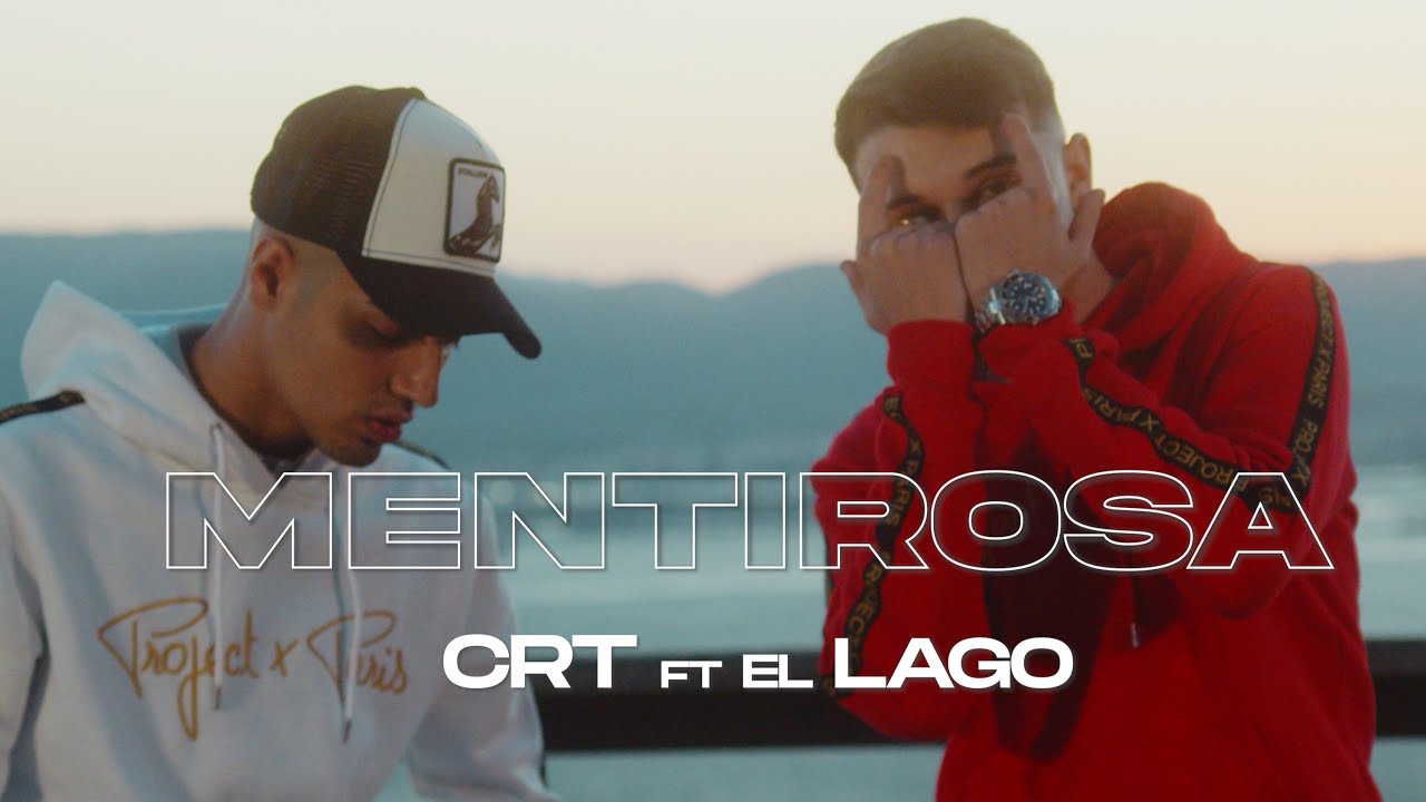 CRT, EL LAGO - MENTIROSA (VIDEO OFICIAL)