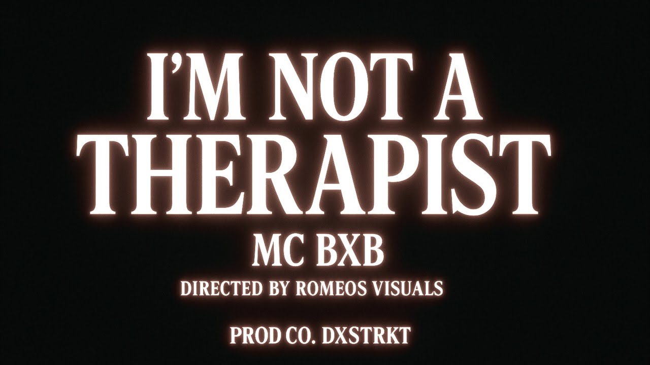 Im not a therapist (official music video) 