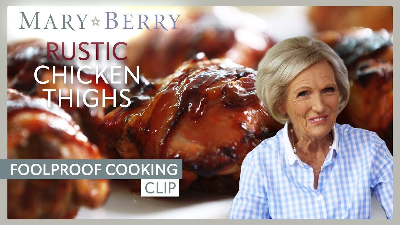 Rustic Chicken Thighs | Mary Berry's Foolproof Cooking | Mary Berry