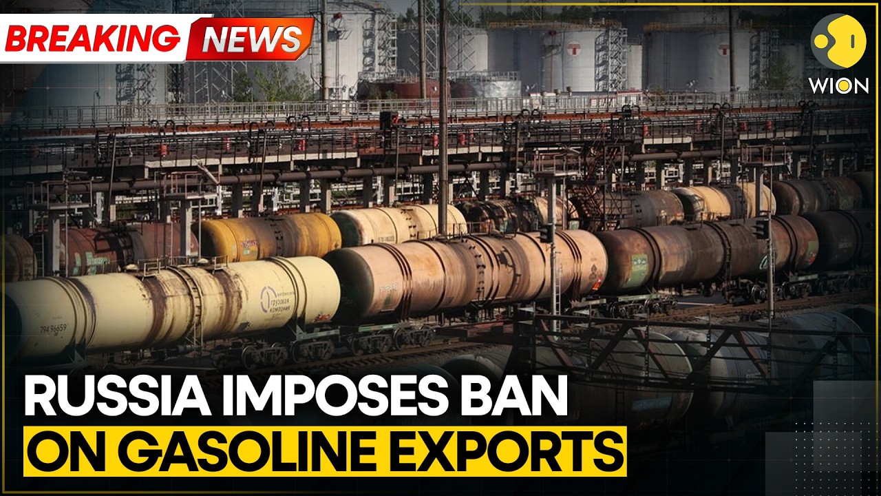 Russia Imposes Ban on Gasoline Exports For Producers | WION BREAKING