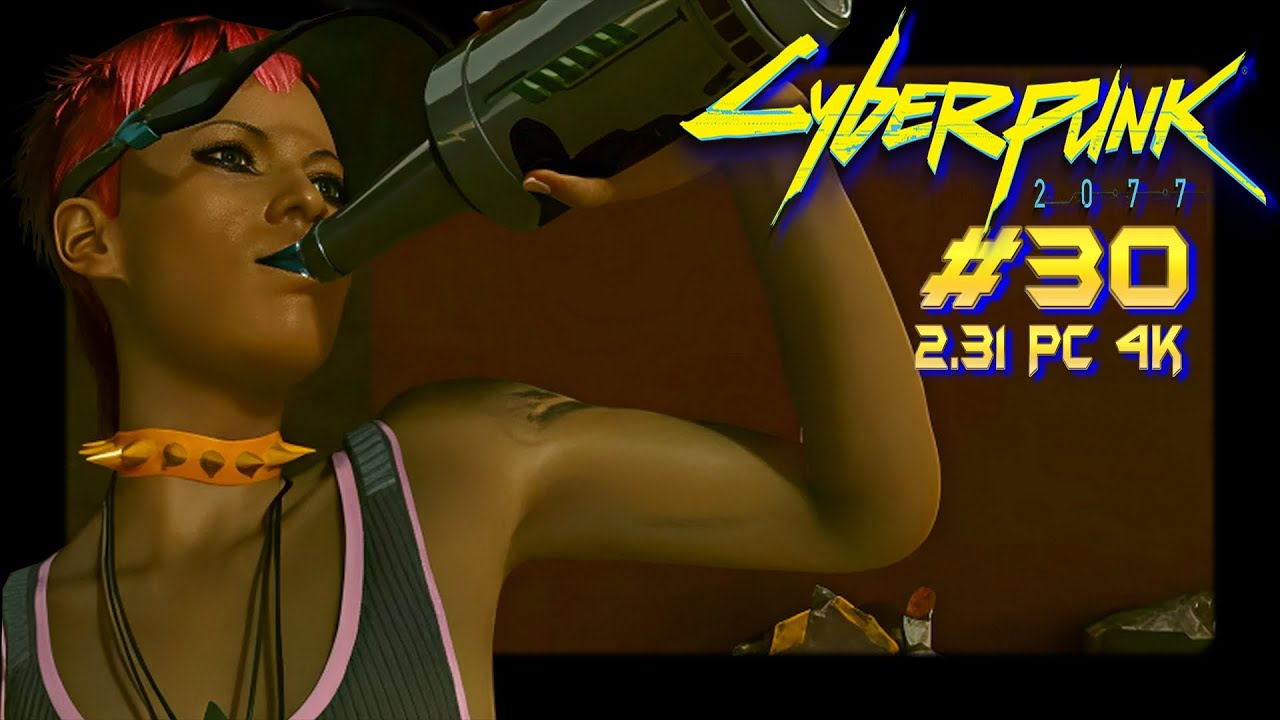 Cyberpunk2077 - #30 (2025 V2.31 Pc Gameplay 4k)