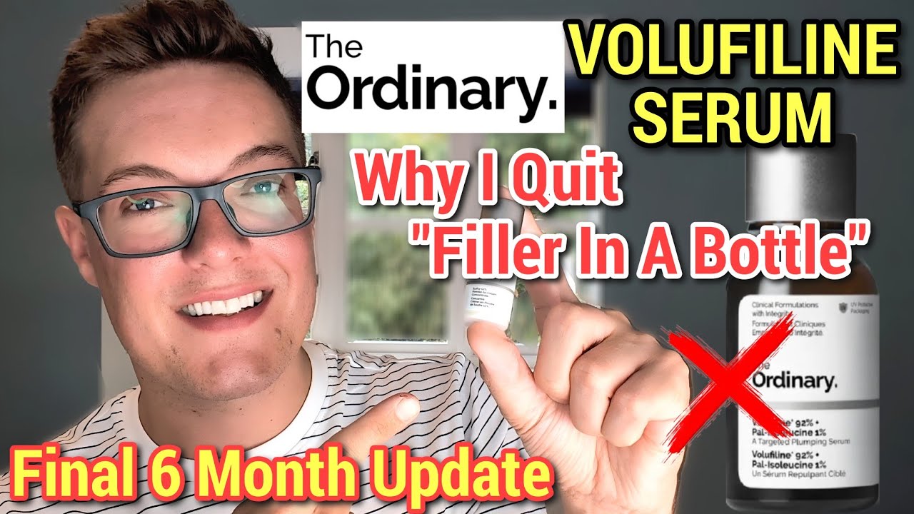 Major Update: THE ORDINARY VOLUFILINE ( Why I Quit Filler In A Bottle )