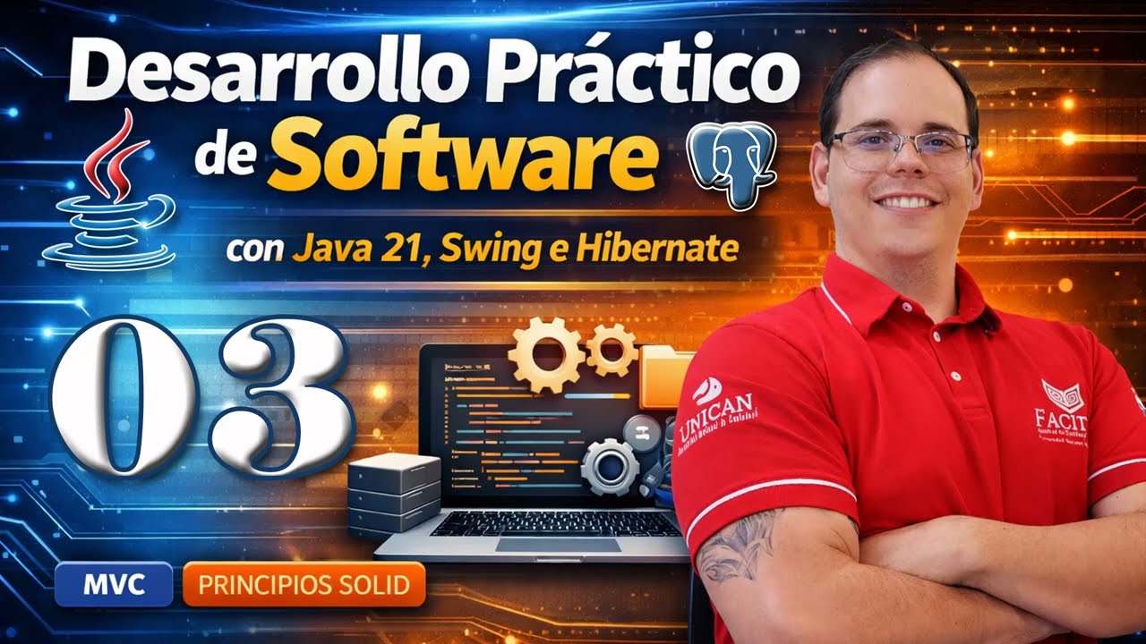 Desarrollo Práctico de Software con Java 21, Swing e Hibernate - Part. 03
