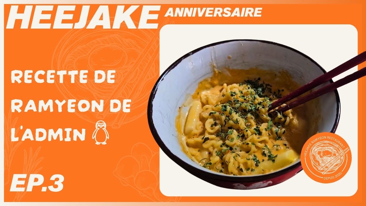[HEEJAKE] EP.3 - Recette de ramyeon de l'ADMIN 🐧