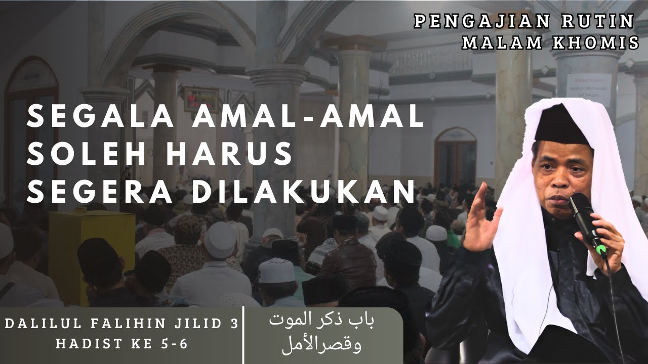 7 PERKARA YANG DITUNGGU - TUNGGU OLEH MANUSIA || PENGAJIAN RUTIN || PPDARULMUWAHHIDIN