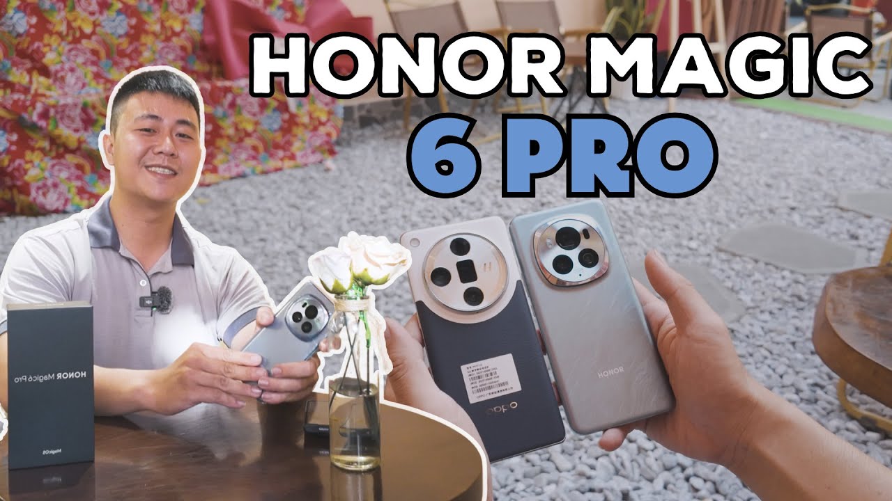 [Review] Tại sao Honor Magic 6 pro là smartphone lý tưởng cho người yêu công nghệ?