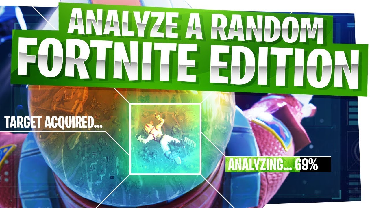 ANALYZE A RANDOM! - Fortnite Edition - Get Better at Fortnite