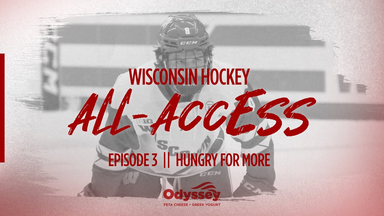 Wisconsin Hockey || Ep 3 || Hungry For More