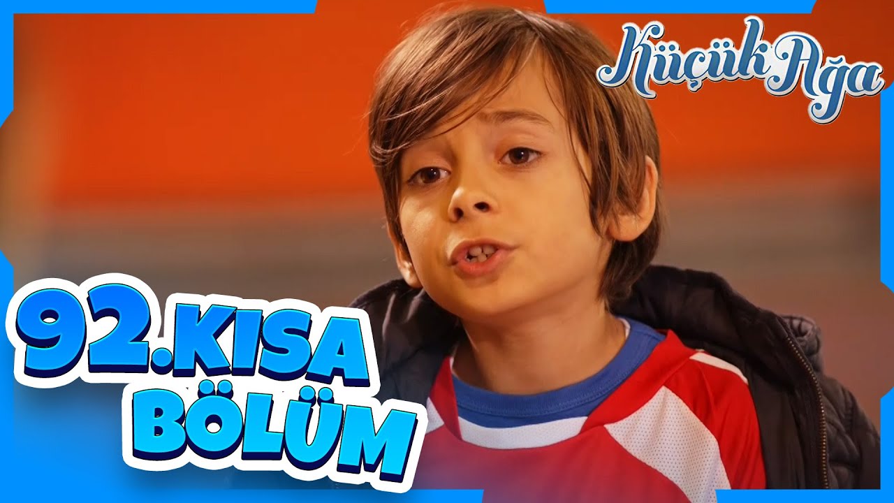 Küçük Ağa 92. Kısa Bölüm