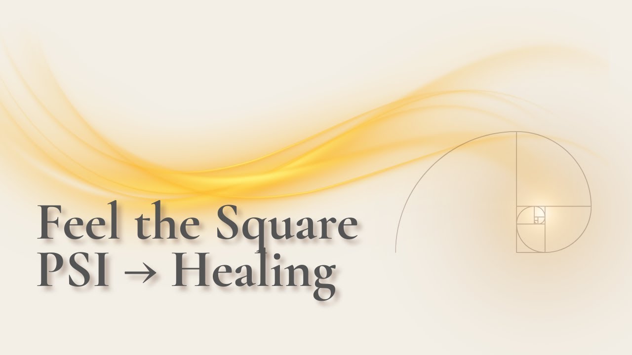 Feel the Square: From PSI to Healing