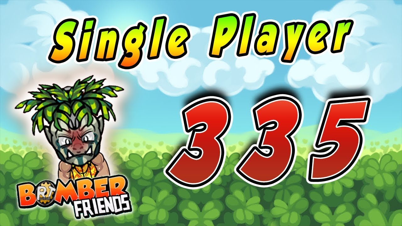 Bomber Friends - Level 335 - Single Player