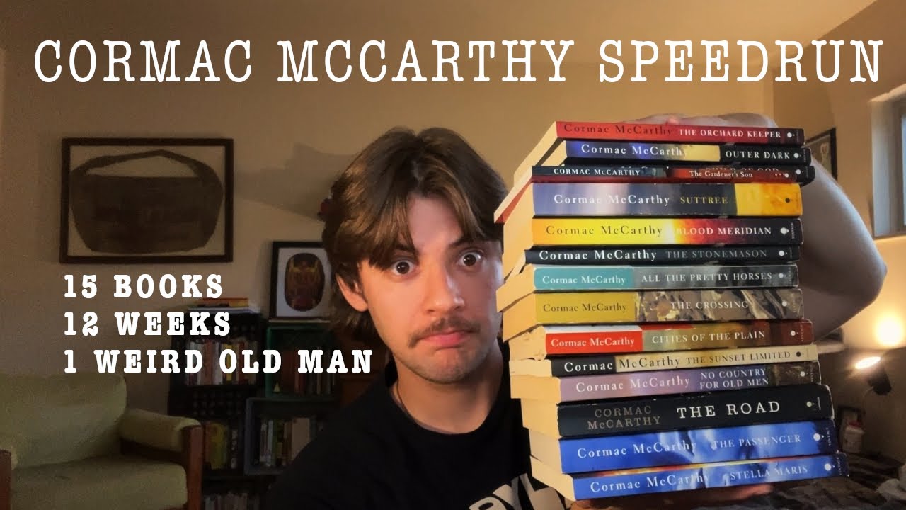 I read every Cormac McCarthy book in order