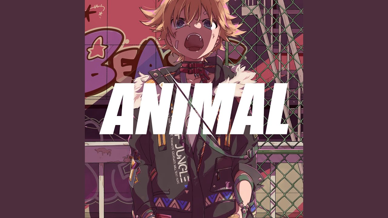 ANIMAL (feat. 鏡音レン)