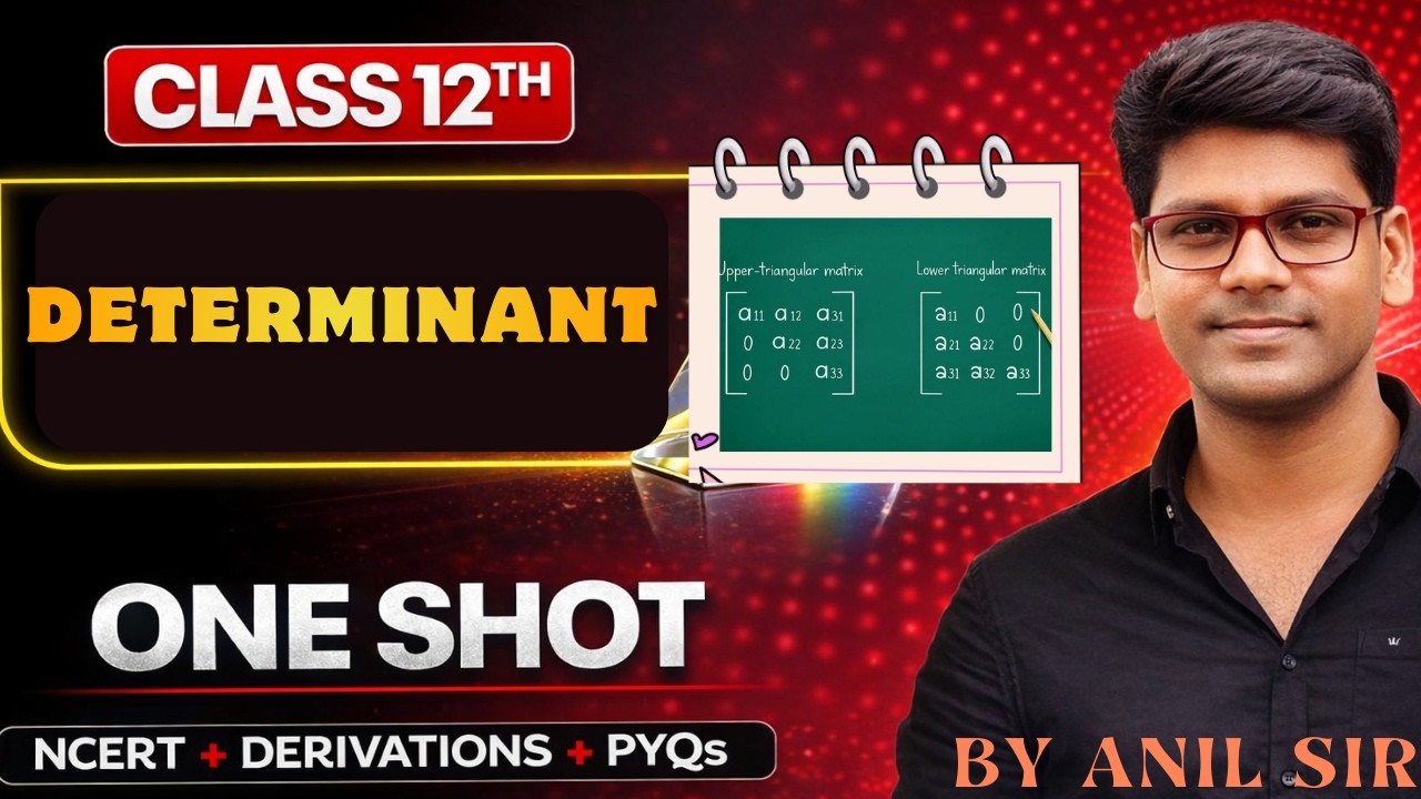 Determinants (Part-3) Class 12 Ch-4 | One Shot 🔥 | CBSE Boards 2026 | All Important Questions
