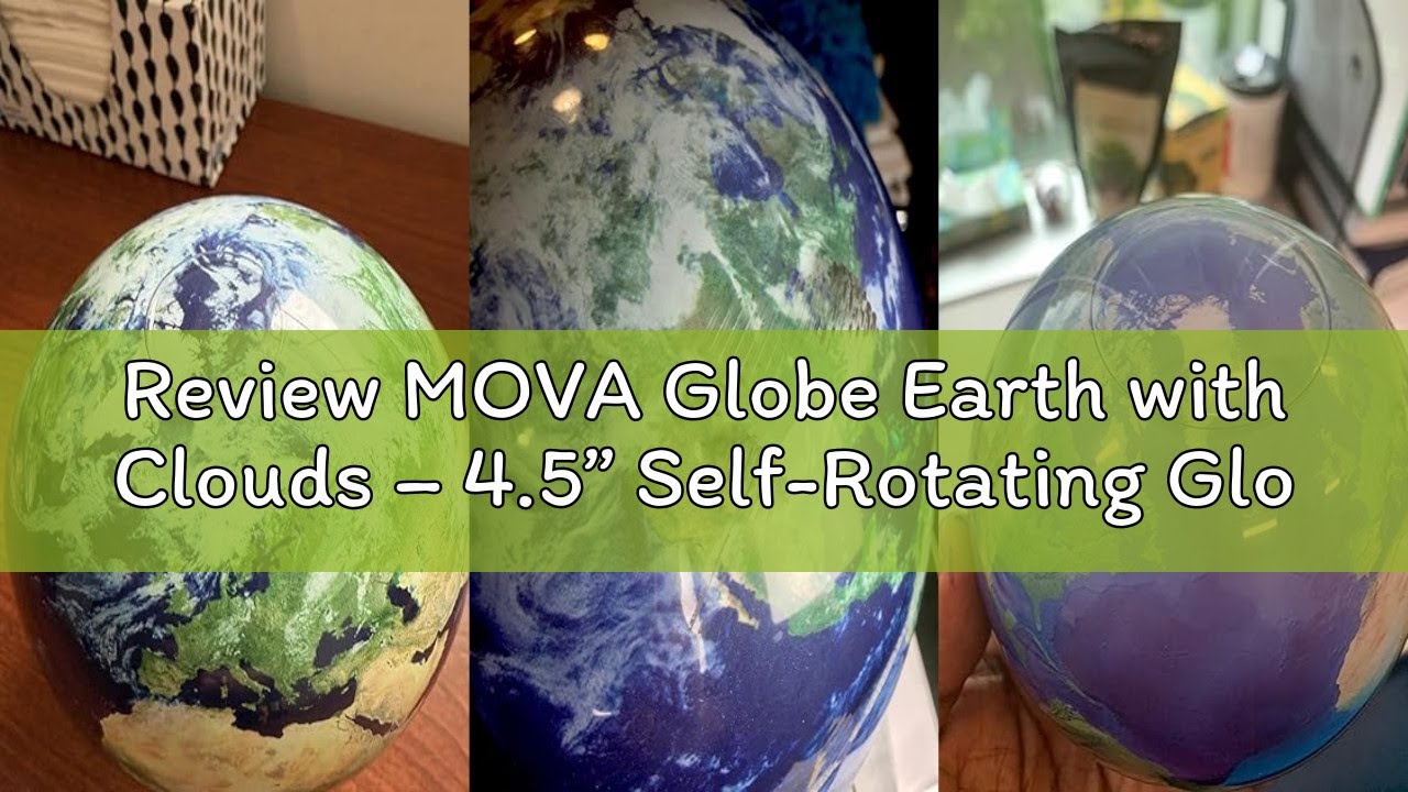 Review MOVA Globe Earth with Clouds – 4.5” Self-Rotating Globe Powered by Light | Silent Motion, No