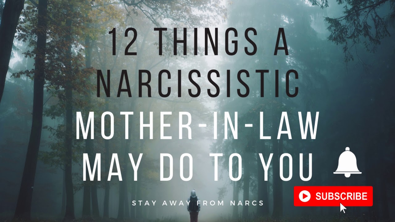 12 Things a Narcissistic Mother-In-Law May Do To You #narcissist #narcabuse #empath