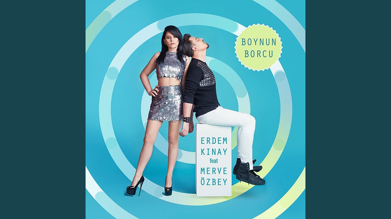 Boynun Borcu (feat. Merve Özbey)