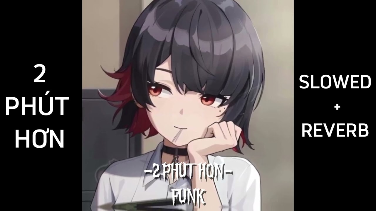 2 phút hơn Funk | (slowed+reverb)