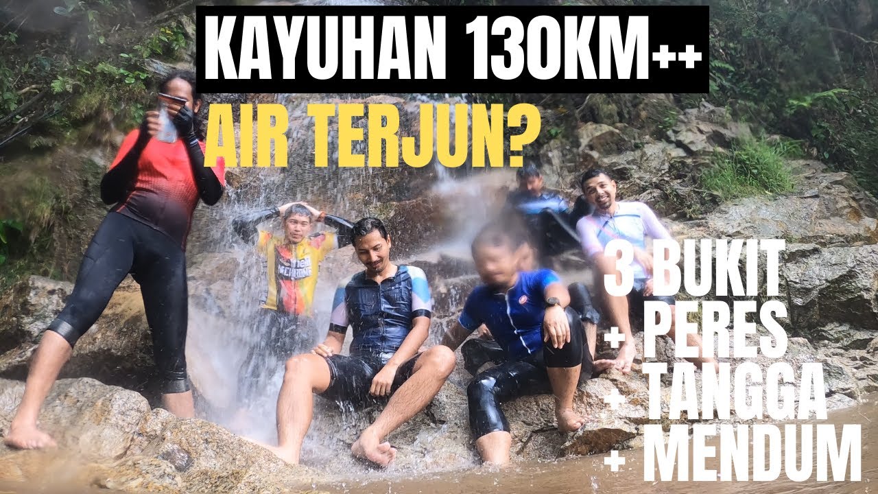 Kayuhan 3 Bukit. Peres - Tangga - Mendum. Mandi manda tepi jalan